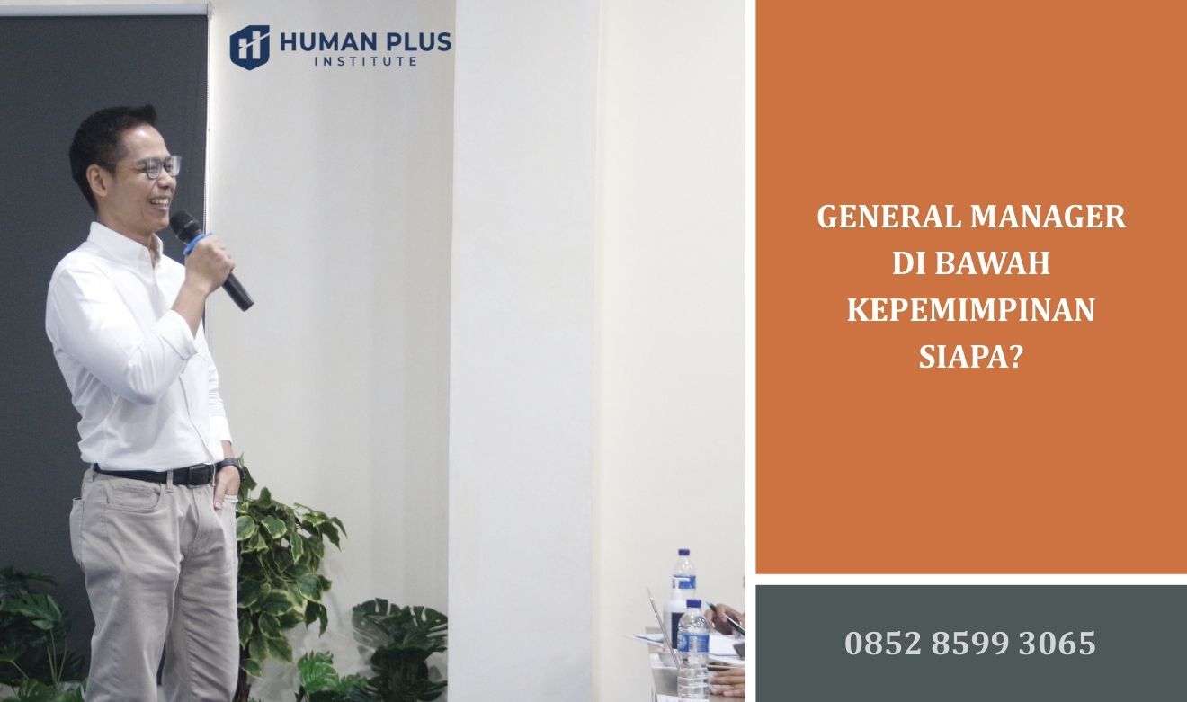 General Manager di Bawah Kepemimpinan Siapa?