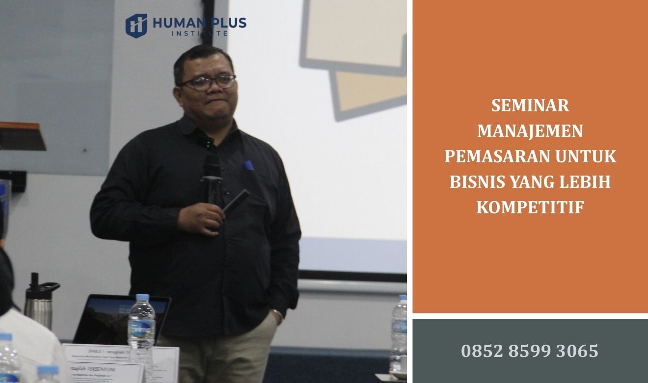 Seminar Manajemen Pemasaran untuk Bisnis yang Lebih Kompetitif