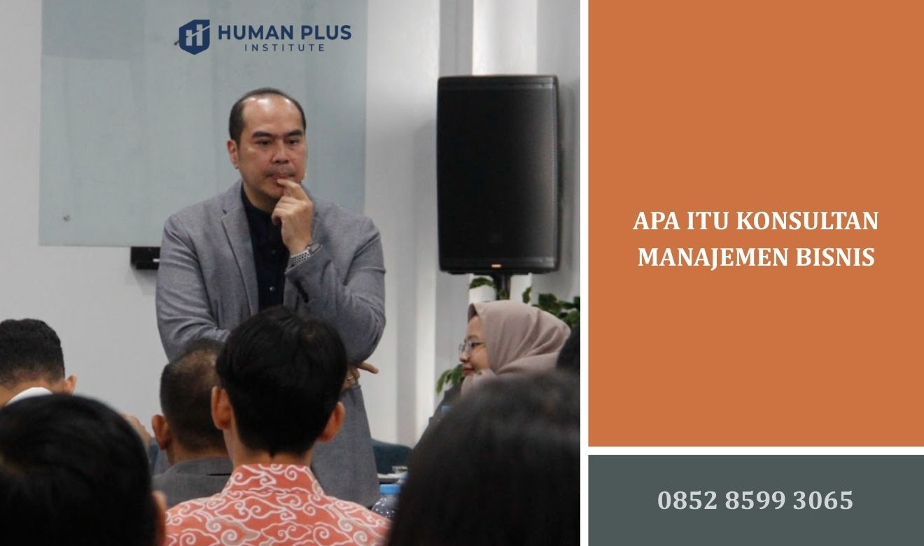 Apa Itu Konsultan Manajemen Bisnis