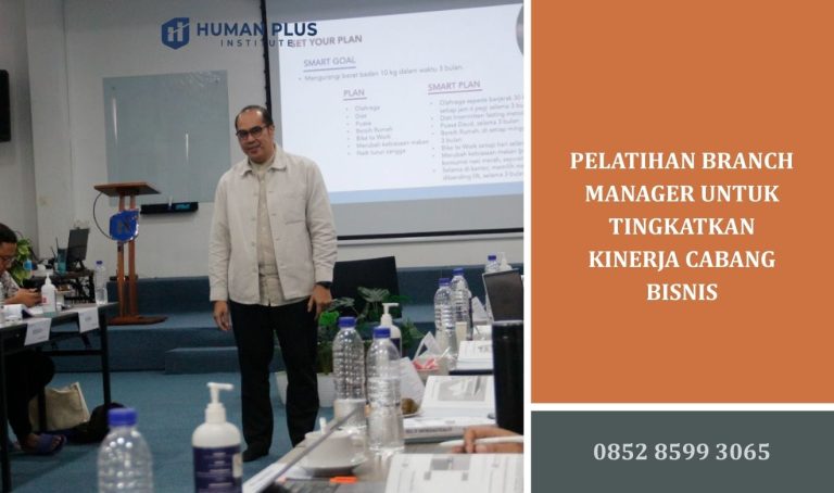 Pelatihan Branch Manager untuk Tingkatkan Kinerja Cabang Bisnis
